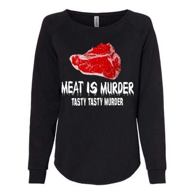 Tasty Meat Is Murder Womens California Wash Sweatshirt