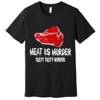 Tasty Meat Is Murder Premium T-Shirt