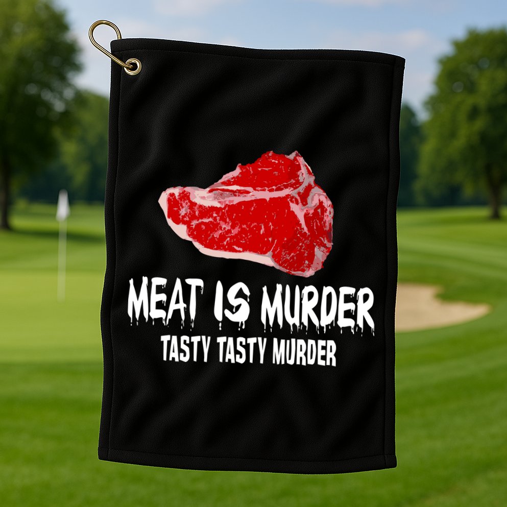 Tasty Meat Is Murder Golf Towel