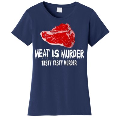 Tasty Meat Is Murder Women's T-Shirt