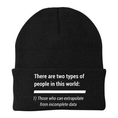 There Are Two Types Of People Extrapolate Incomplete Data Beanie