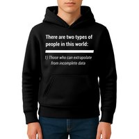 There Are Two Types Of People Extrapolate Incomplete Data Kids Hoodie