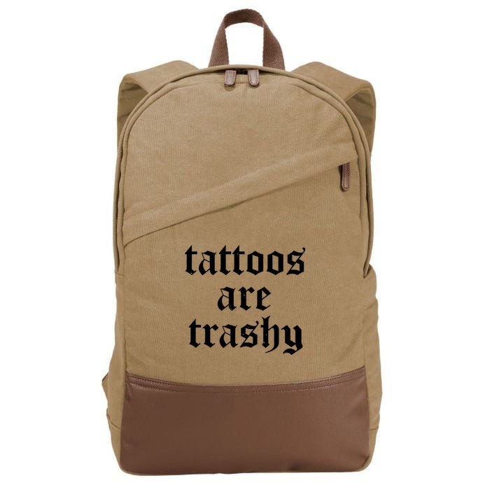 Tattoos Are Trashy Cotton Canvas Backpack