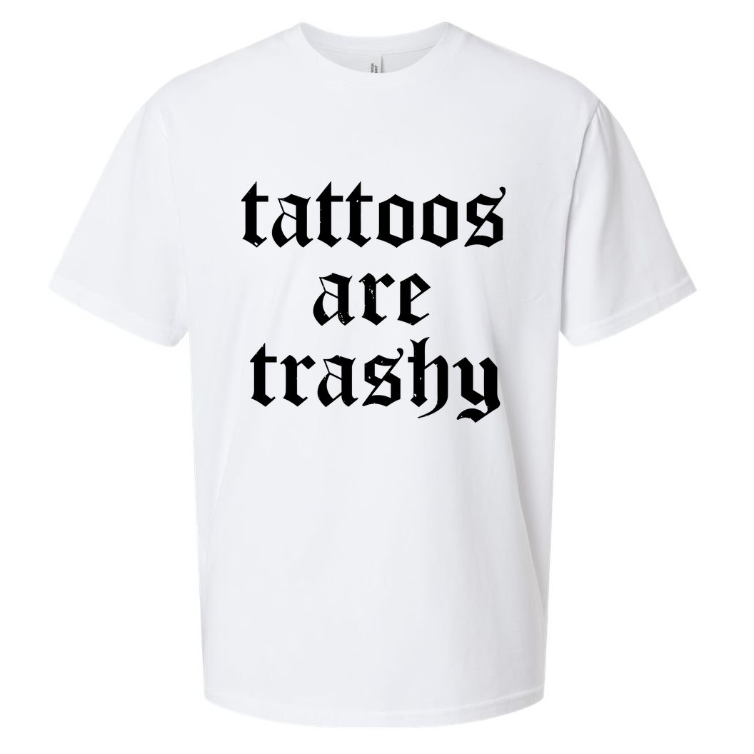 Tattoos Are Trashy Sueded Cloud Jersey T-Shirt