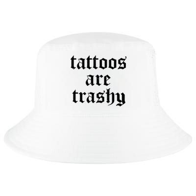 Tattoos Are Trashy Cool Comfort Performance Bucket Hat