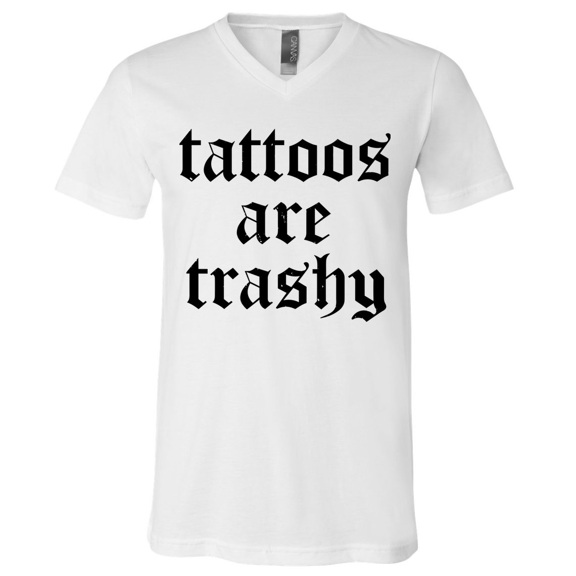 Tattoos Are Trashy V-Neck T-Shirt