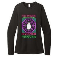 The Answer To Every Problem Involved Penguins Womens CVC Long Sleeve Shirt