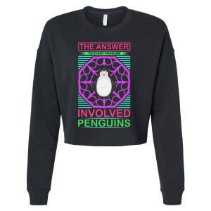 The Answer To Every Problem Involved Penguins Cropped Pullover Crew