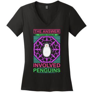 The Answer To Every Problem Involved Penguins Women's V-Neck T-Shirt