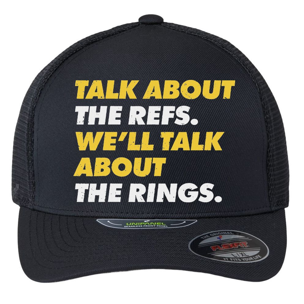 Talk About The Refs WeLl Talk About The Rings Kc Fan Flexfit Unipanel Trucker Cap