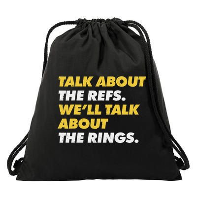 Talk About The Refs WeLl Talk About The Rings Kc Fan Drawstring Bag