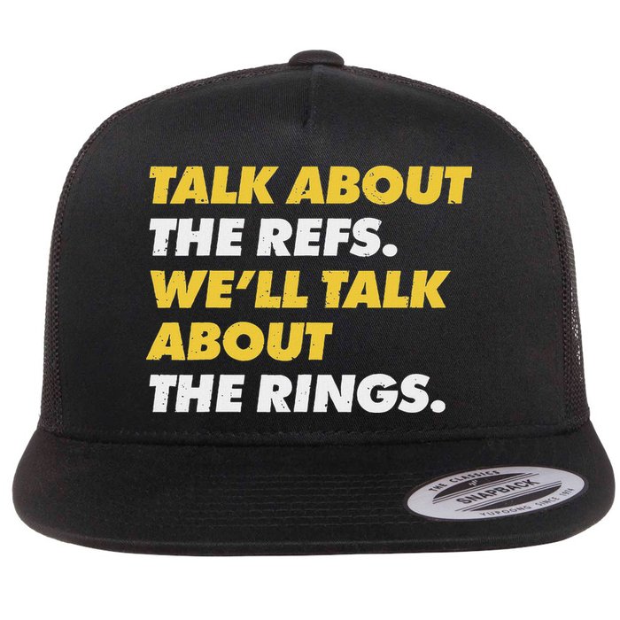Talk About The Refs WeLl Talk About The Rings Kc Fan Flat Bill Trucker Hat