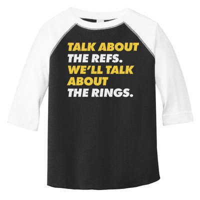 Talk About The Refs WeLl Talk About The Rings Kc Fan Toddler Fine Jersey T-Shirt