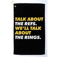 Talk About The Refs WeLl Talk About The Rings Kc Fan Golf Towel