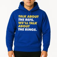 Talk About The Refs WeLl Talk About The Rings Kc Fan Hoodie