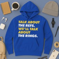 Talk About The Refs WeLl Talk About The Rings Kc Fan Hoodie