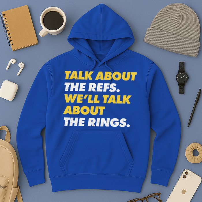 Talk About The Refs WeLl Talk About The Rings Kc Fan Hoodie