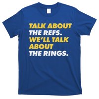 Talk About The Refs WeLl Talk About The Rings Kc Fan T-Shirt