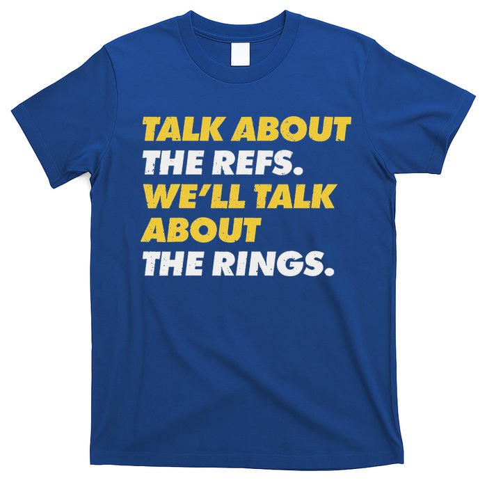 Talk About The Refs WeLl Talk About The Rings Kc Fan T-Shirt