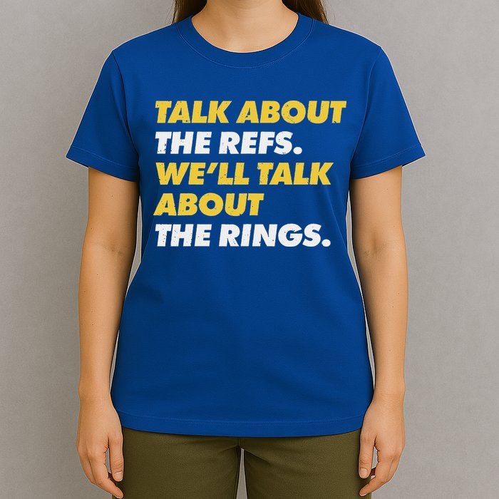 Talk About The Refs WeLl Talk About The Rings Kc Fan T-Shirt