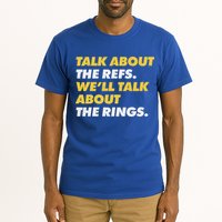 Talk About The Refs WeLl Talk About The Rings Kc Fan Tall T-Shirt