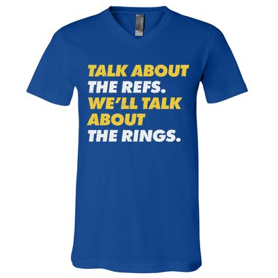 Talk About The Refs WeLl Talk About The Rings Kc Fan V-Neck T-Shirt