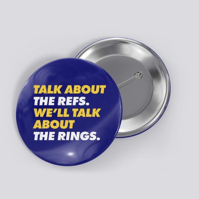 Talk About The Refs WeLl Talk About The Rings Kc Fan Button