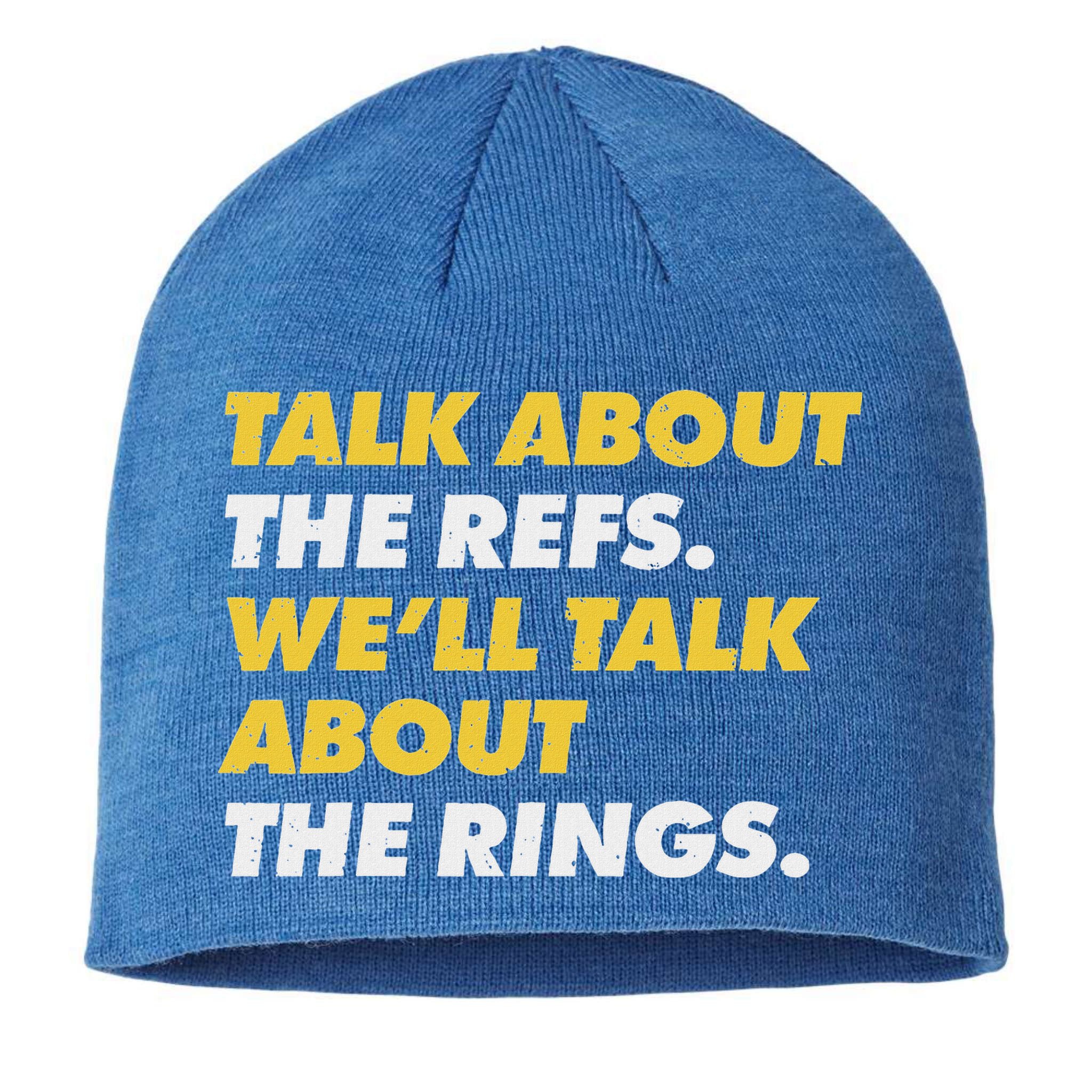 Talk About The Refs WeLl Talk About The Rings Kc Fan Sustainable Beanie