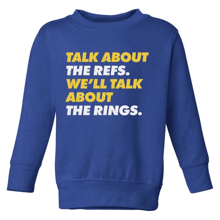 Talk About The Refs WeLl Talk About The Rings Kc Fan Toddler Sweatshirt