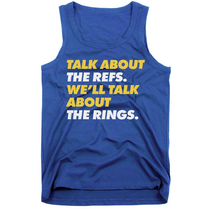 Talk About The Refs WeLl Talk About The Rings Kc Fan Tank Top