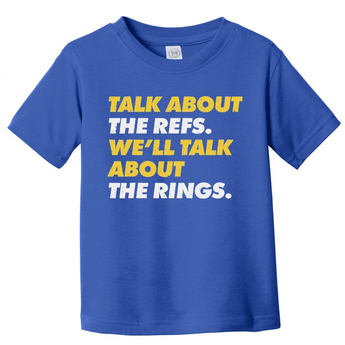 Talk About The Refs WeLl Talk About The Rings Kc Fan Toddler T-Shirt