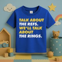Talk About The Refs WeLl Talk About The Rings Kc Fan Toddler T-Shirt