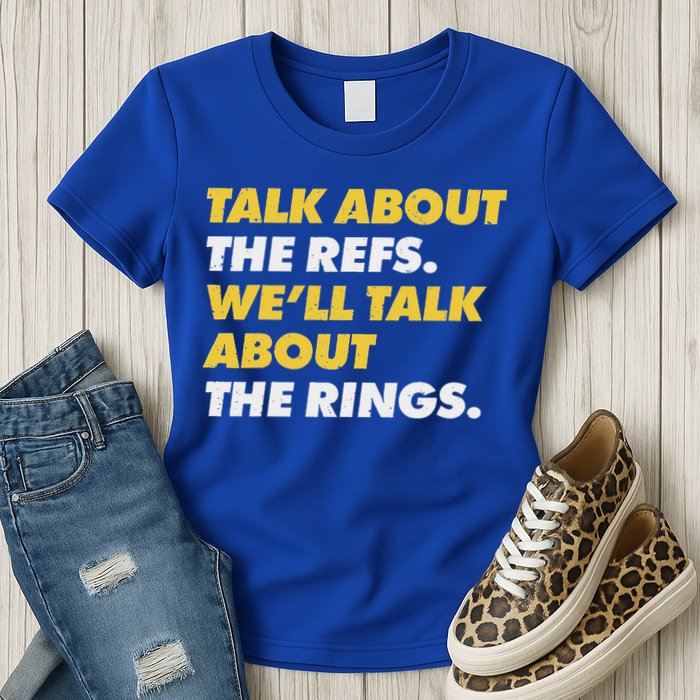 Talk About The Refs WeLl Talk About The Rings Kc Fan Womens T-Shirt