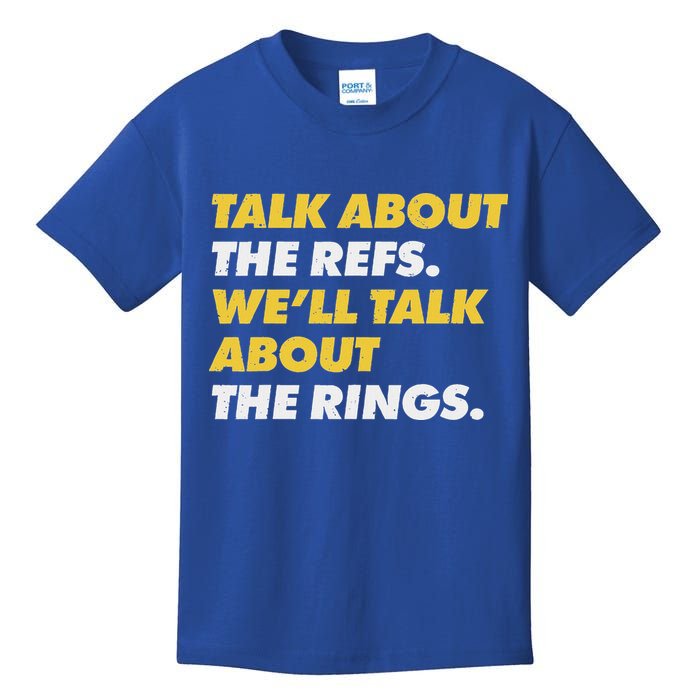 Talk About The Refs WeLl Talk About The Rings Kc Fan Kids T-Shirt