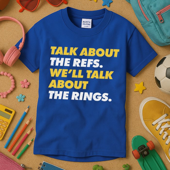 Talk About The Refs WeLl Talk About The Rings Kc Fan Kids T-Shirt