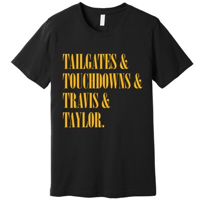 Tailgates And Touchdowns Premium T-Shirt