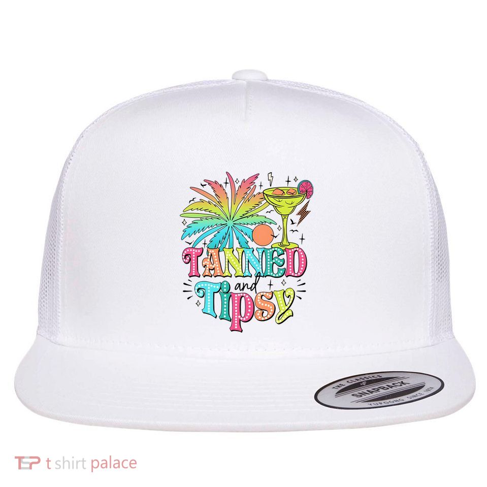 Tanned And Tipsy Funny Summer Quotes Flat Bill Trucker Hat