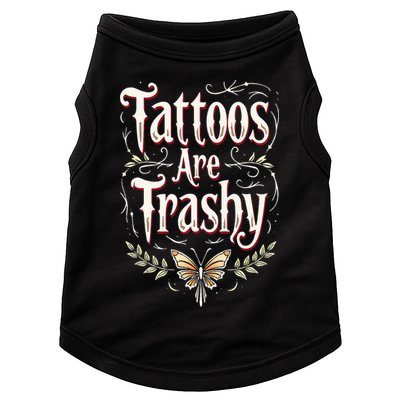 Tattoos Are Trashy Doggie Tank