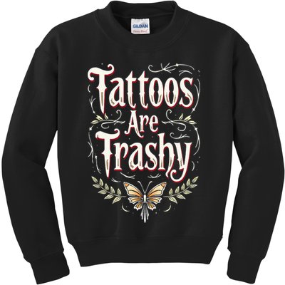 Tattoos Are Trashy Kids Sweatshirt