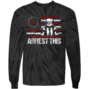 Trump Arrest This Funny Pro Trump 2024 Tie-Dye Long Sleeve Shirt