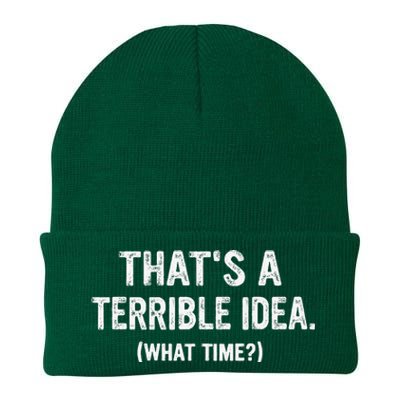 Thats A Terrible Idea What Time Knit Cap Winter Beanie