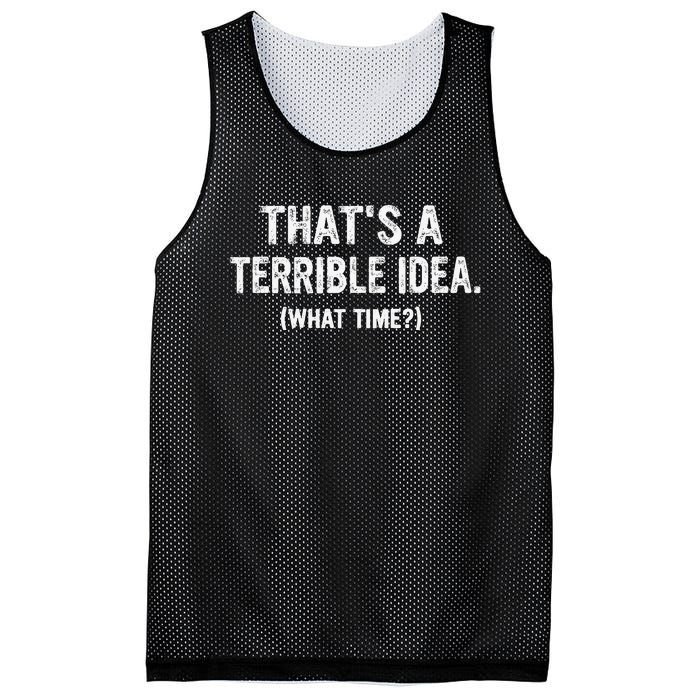 Thats A Terrible Idea What Time Mesh Reversible Basketball Jersey Tank