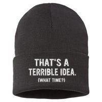 Thats A Terrible Idea What Time Sustainable Knit Beanie