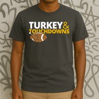 Turkey And Touchdowns Football Festive Thanksgiving T-Shirt