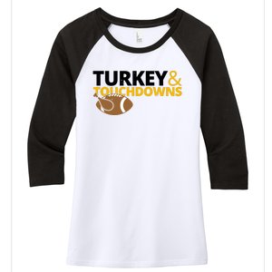 Turkey And Touchdowns Football Festive Thanksgiving Women's Tri-Blend 3/4-Sleeve Raglan Shirt