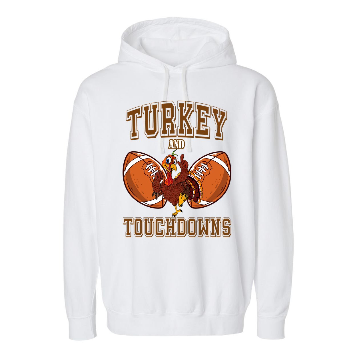 Turkey And Touchdowns Thanksgiving Football Garment-Dyed Fleece Hoodie