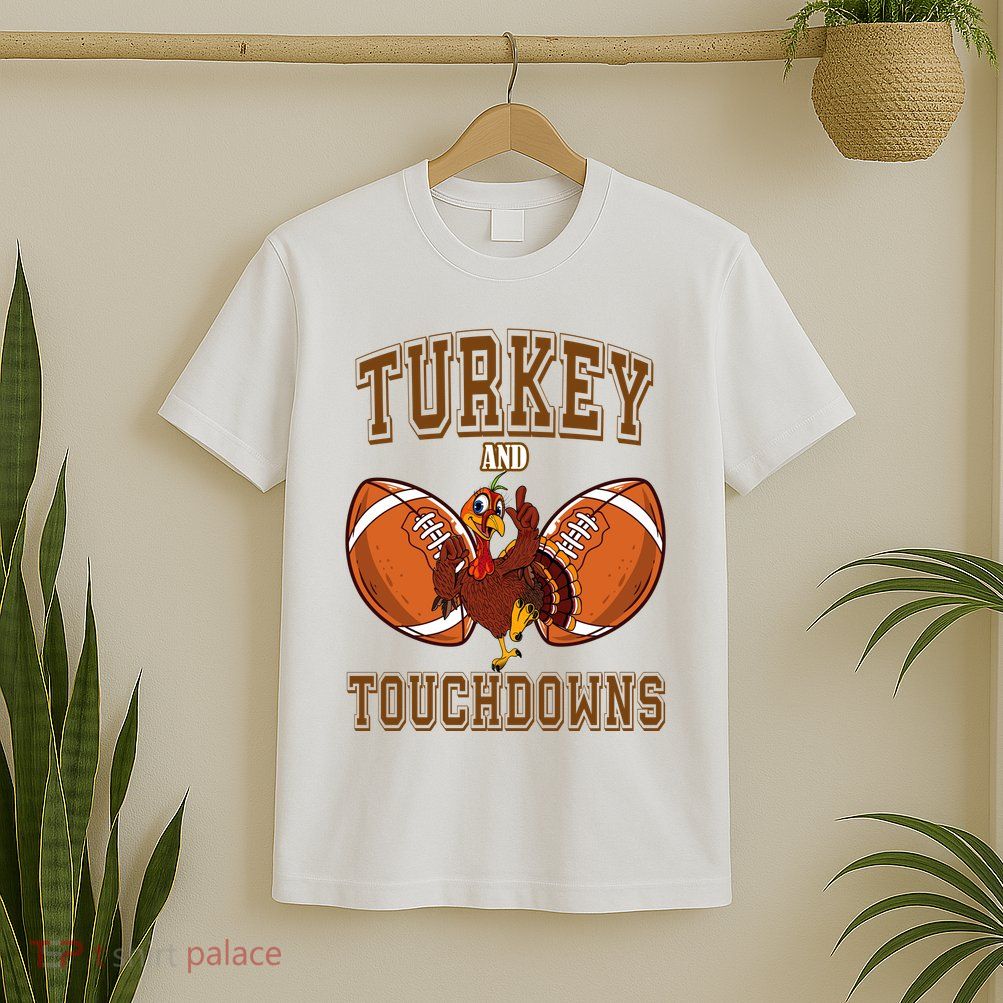 Turkey And Touchdowns Thanksgiving Football T-Shirt