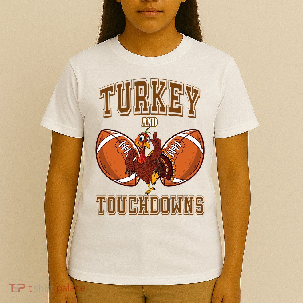 Turkey And Touchdowns Thanksgiving Football T-Shirt