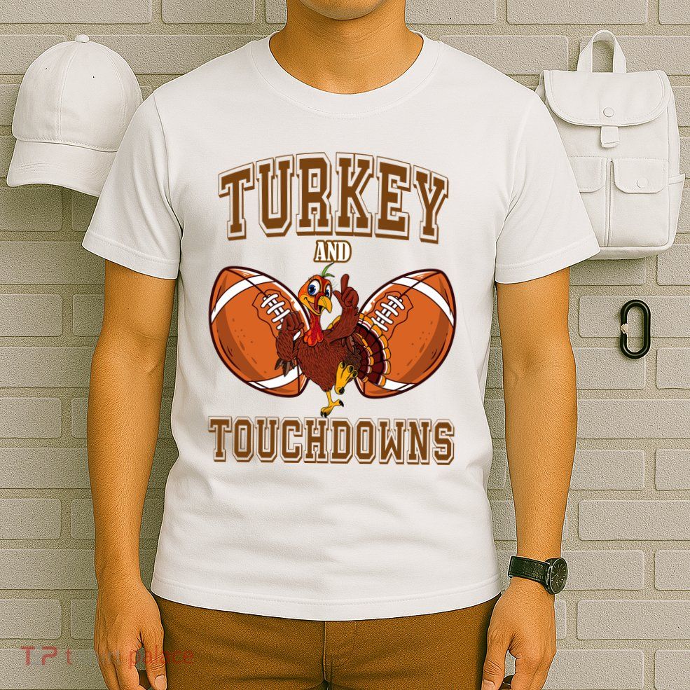 Turkey And Touchdowns Thanksgiving Football T-Shirt