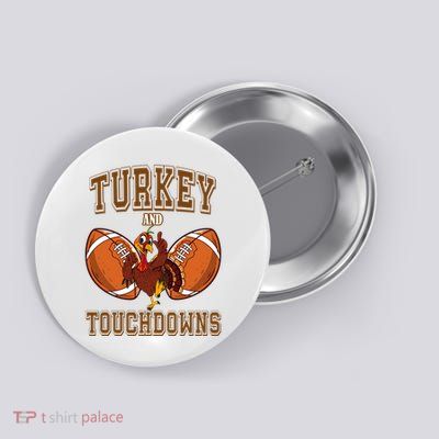 Turkey And Touchdowns Thanksgiving Football Button